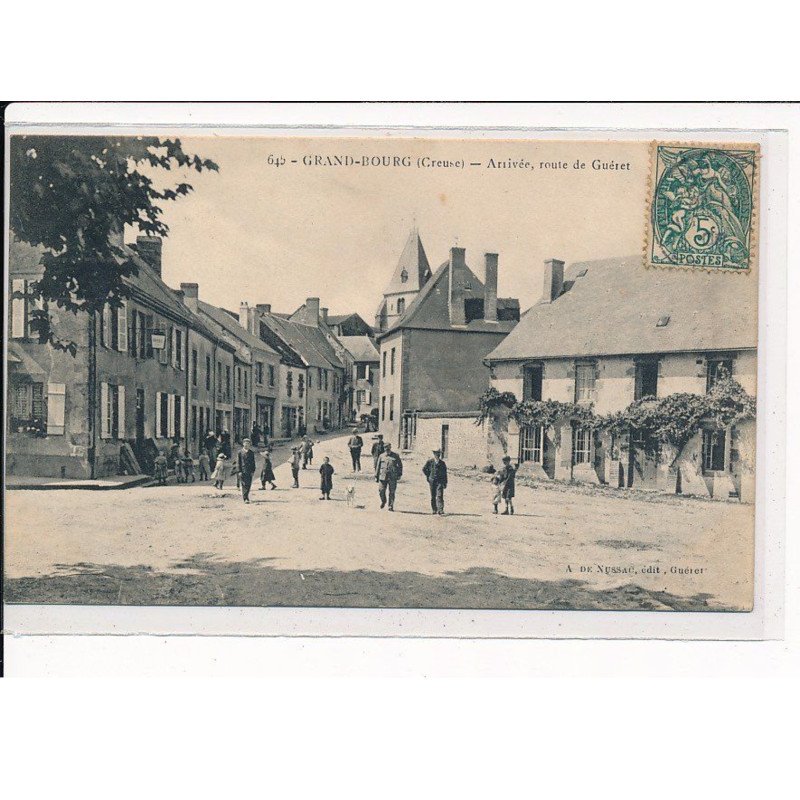 GRAND-BOURG : Arrivée, Route de Guéret - très bon état