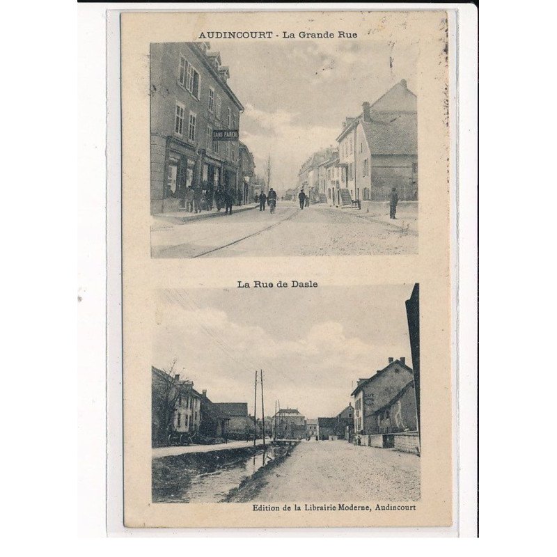 AUDINCOURT : La Grande Rue et la Rue de Dasle - très bon état