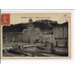 CHABEUIL : Hôtel de Ville et le Pont - très bon état