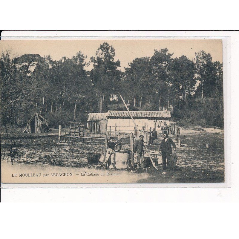 LE MOULLEAU : La Cabane de Résinier - très bon état