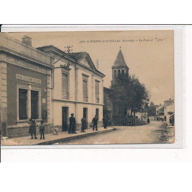 ST-PIERRE-D'AURILLAC : La Poste et l'Eglise - très bon état