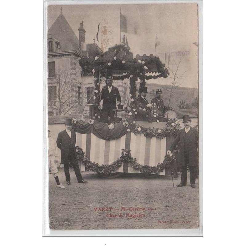 VARZY : mi-carême 1911 - char du magicien - très bon état VARZY : mi-carême 1911 - char du magicien - très bon état
