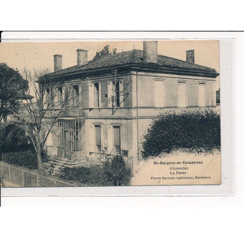 ST-SULPICE-et-CAMEYRAC : La Poste - très bon état