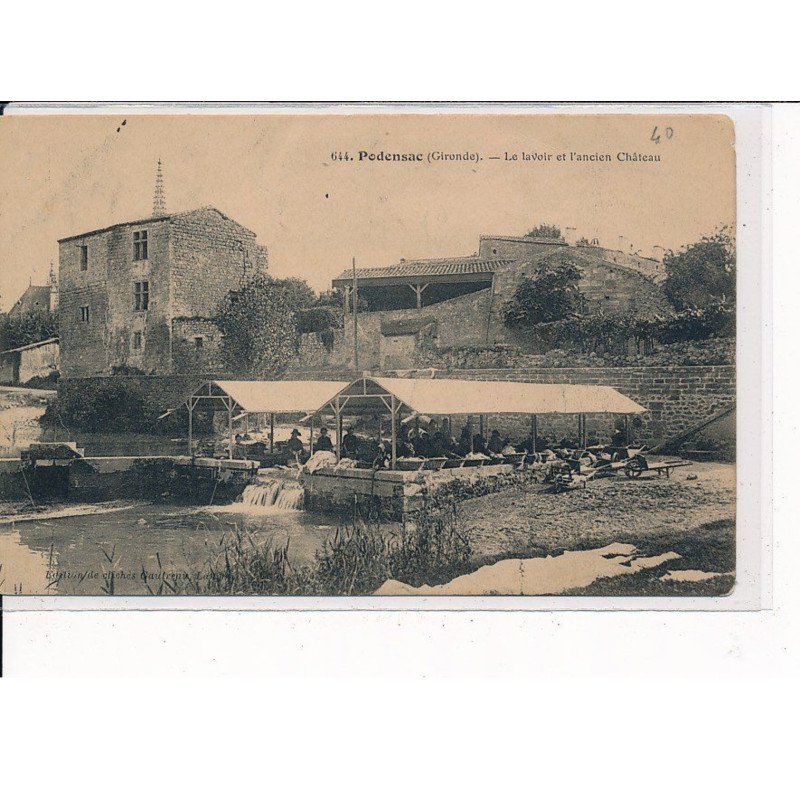 PODENSAC : Le Lavoir et l'ancien Château - très bon état