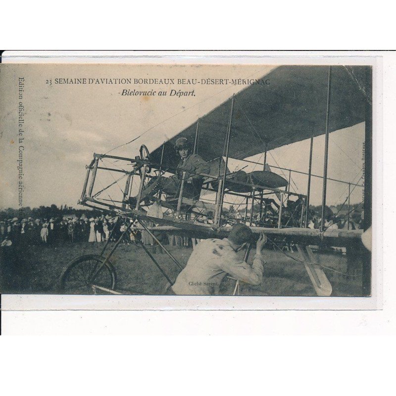 BORDEAUX : Semaine D'Aviation Bordeaux Beau-Désert-Mérignac, Bielovucic au Départ - très bon état