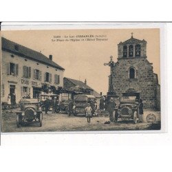 Le Lac d'ISSARLES : La Place de l'Eglise et l'Hôtel Teyssier - très bon état