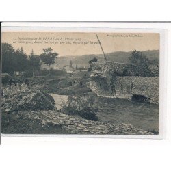 ST-PERAY : Inondations du 8 Octobre 1907, Le vieux pont, datant environ de 400 ans, emporté par les eaux - très bon état