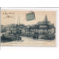 LE CHESNE : Quartier du Fort, Maison où coucha Napoléon III, le 28 Août 1870 - très bon état