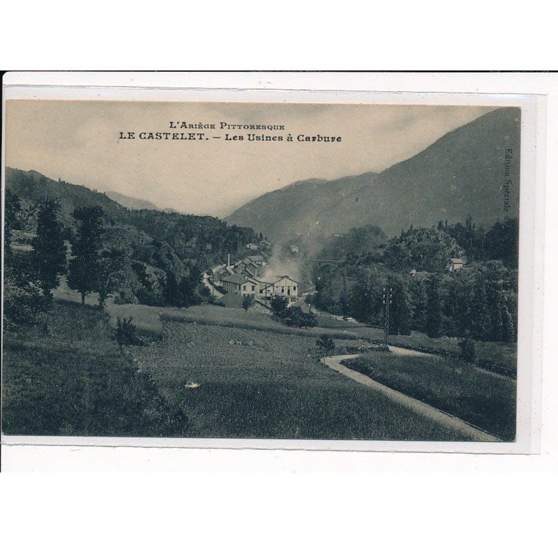 LE CASTELET : Les Usines à carbure - très bon état