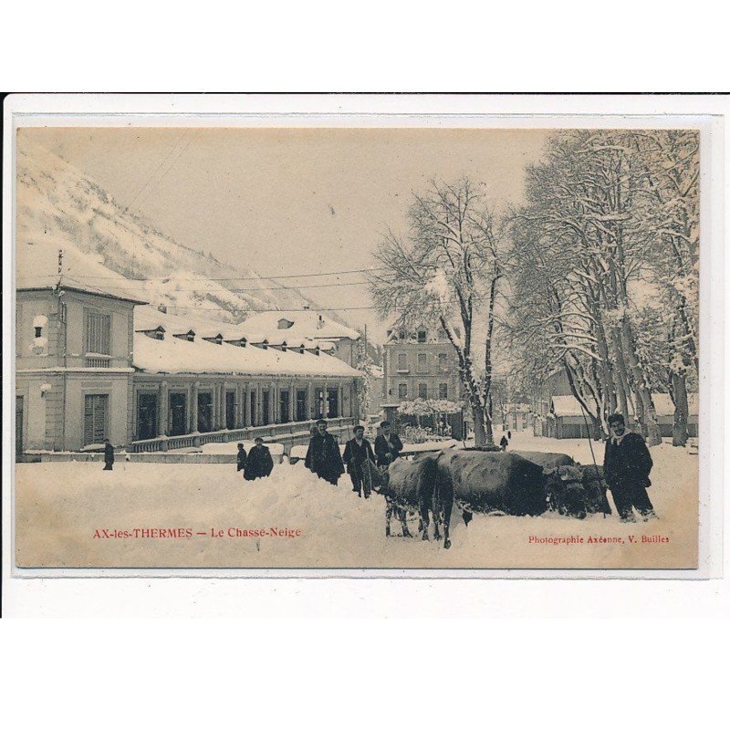 AX-les-THERMES : Le Chasse-neige - très bon état AX-les-THERMES : Le Chasse-neige - très bon état