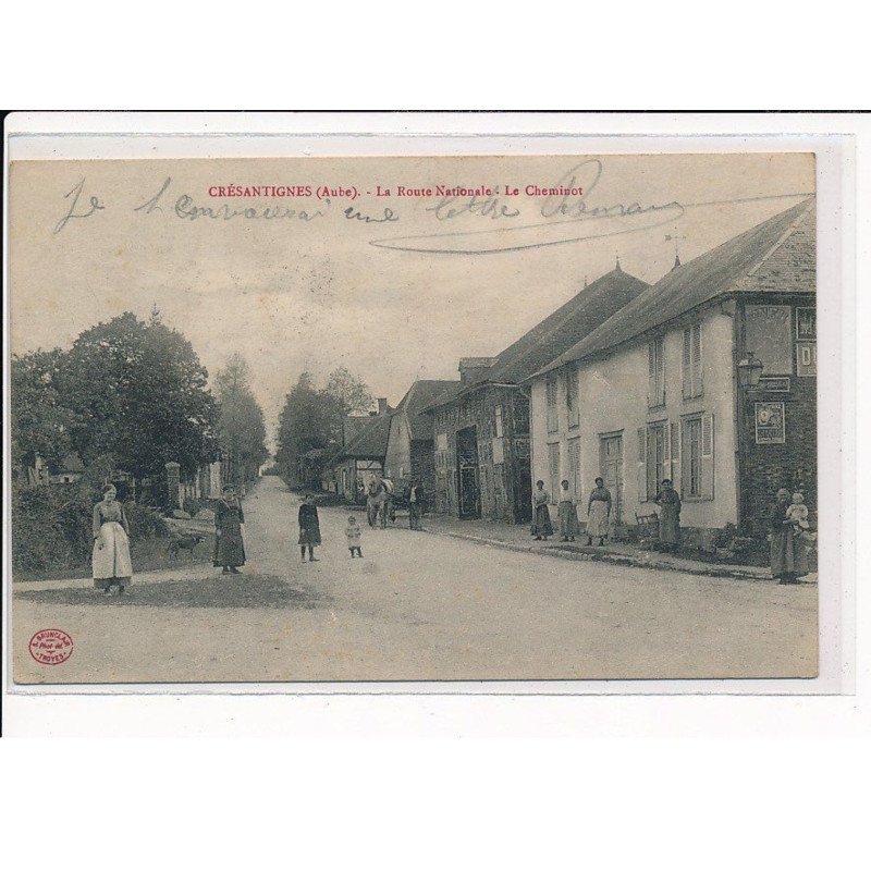 CRESANTIGNES : La Route Nationale, Le Cheminot - très bon état