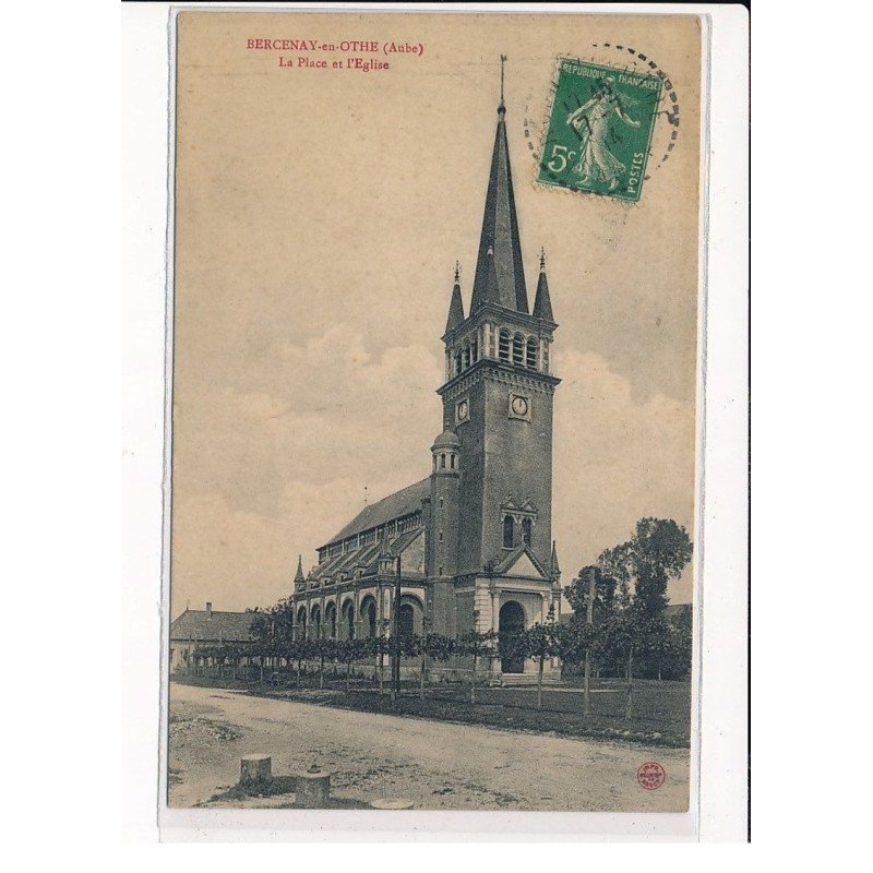BERCENAY-en-OTHE : La Place et l'Eglise - très bon état