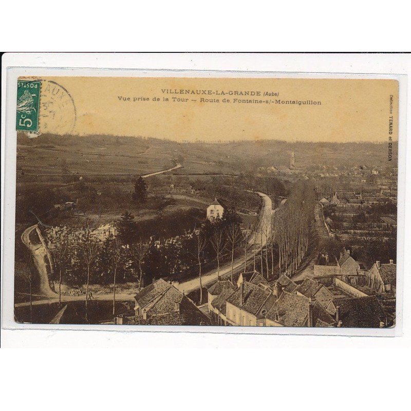 VILLENAUXE-la-GRANDE : Vue prise de la Tour, Route de Fontaine-Sur-Montaiguillon - très bon état