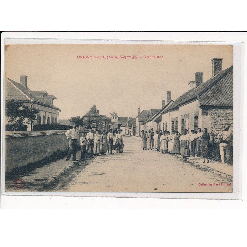 ORIGNY-le-SEC : Grande Rue - très bon état