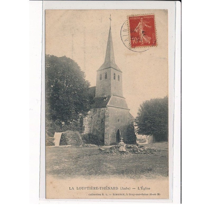LA LOUPTIERE-THENARD : L'Eglise - très bon état