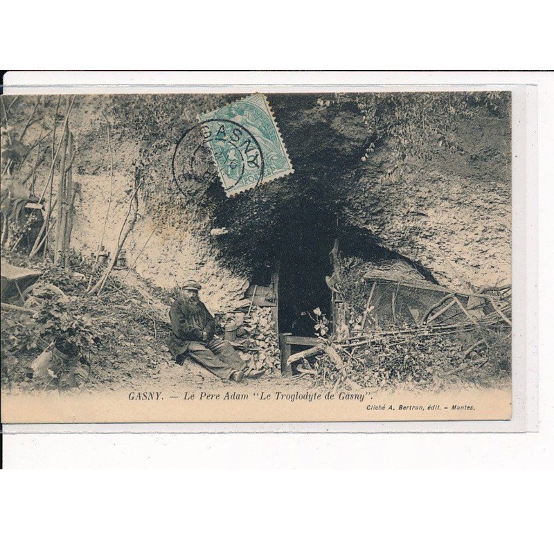 GASNY : Le Père Adam "Le troglodyte de Gasny" - très bon état
