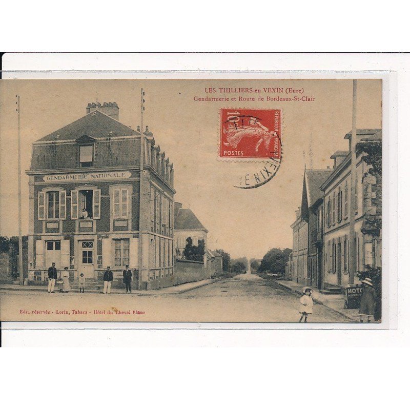 LES THILLIERS-en-VEXIN : Gendarmerie et Route de Bordeaux-St-Clair - très bon état