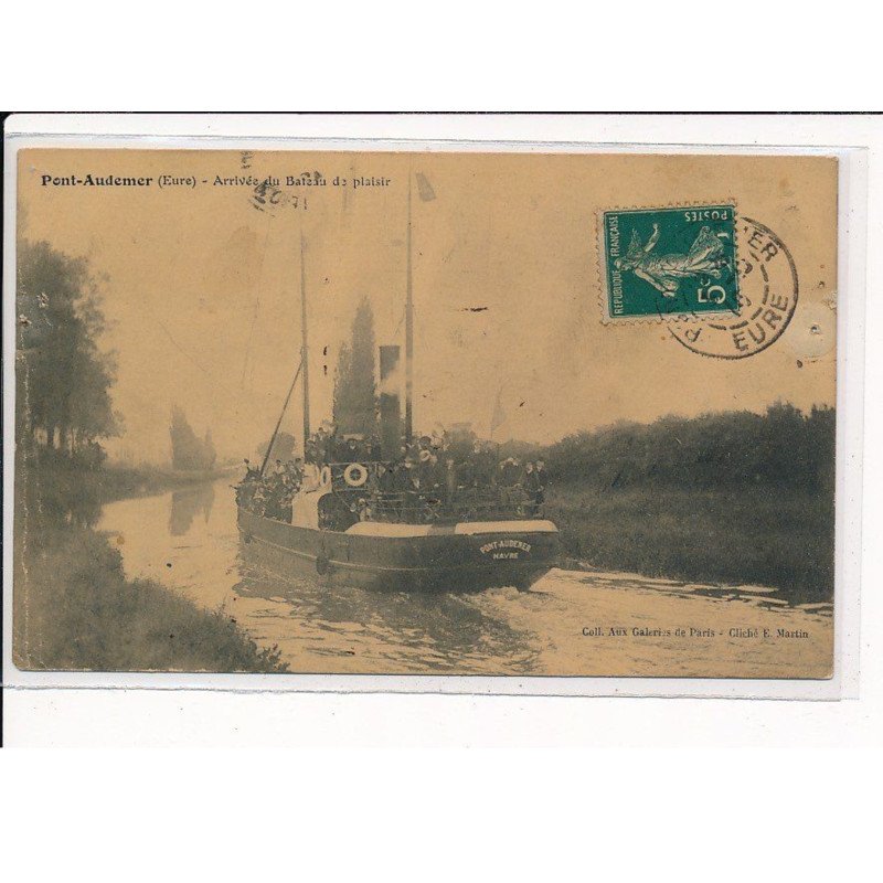 PONT AUDEMER : Arrivé du Bateau de plaisir - très bon état