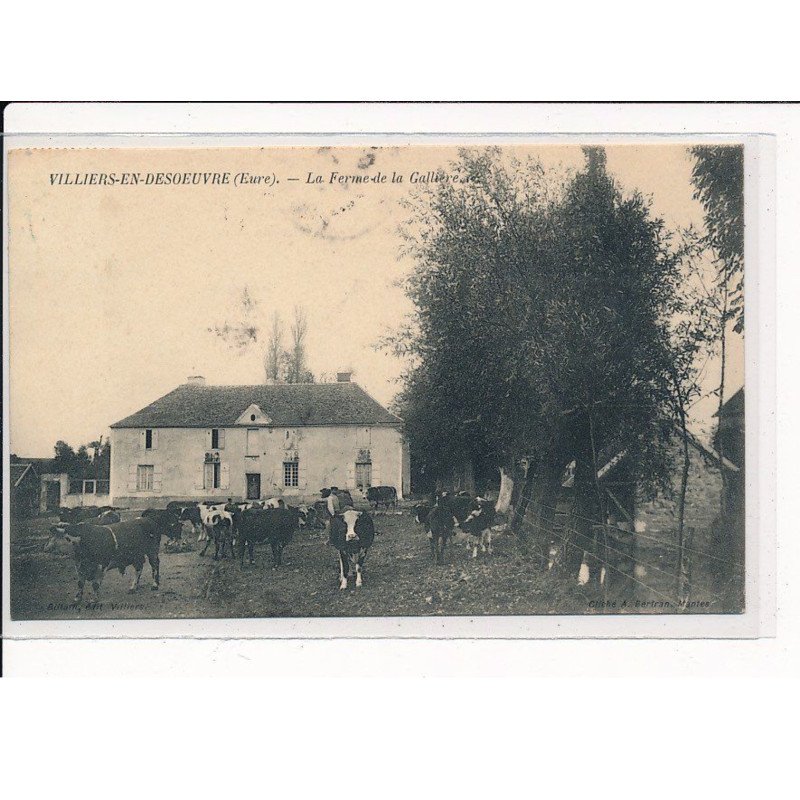 VILLIERS-en-DESOEUVRE : La Ferme de la Gallière - très bon état