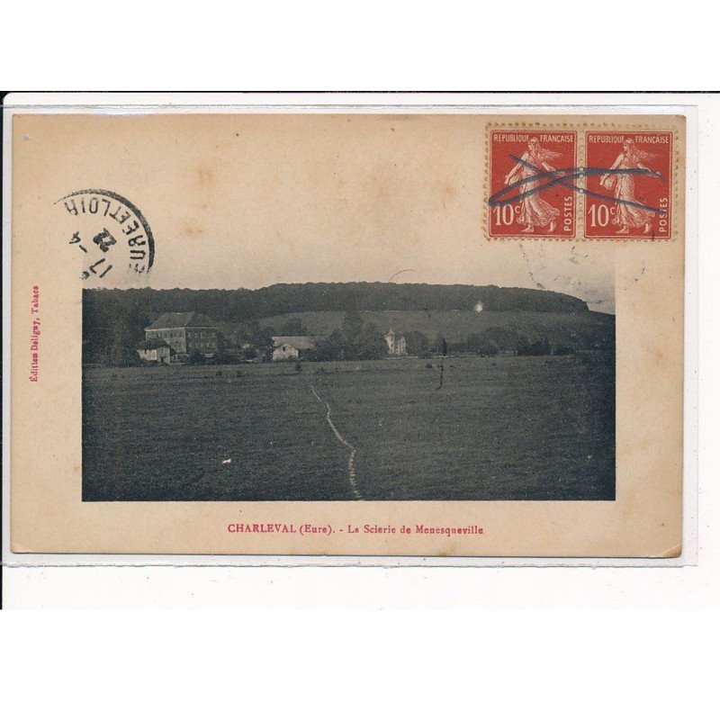 CHARLEVAL : La Scierie de Menesqueville - très bon état