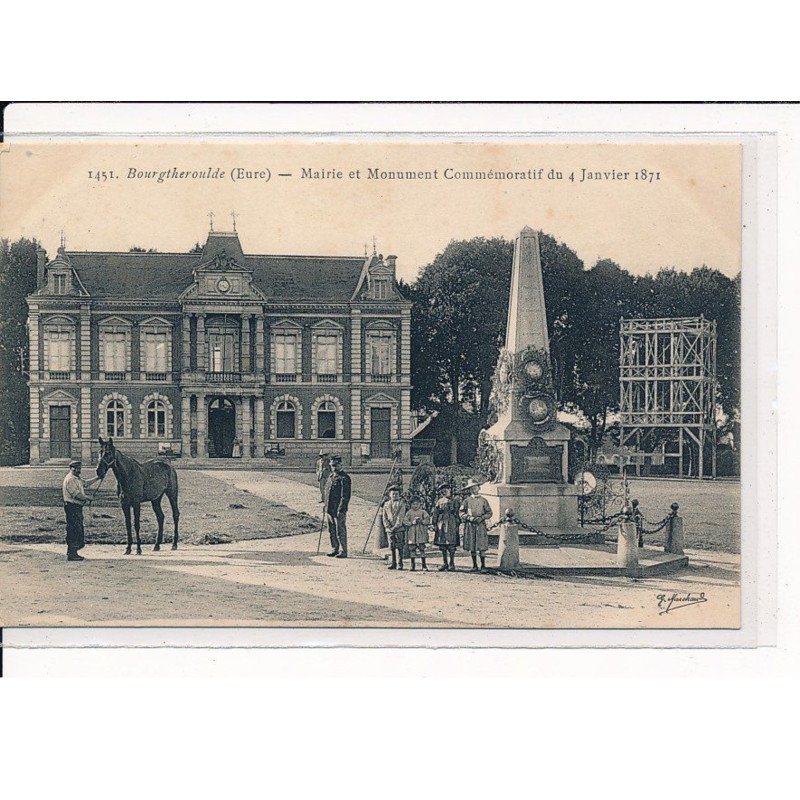 BOURGTHEROULDE : Mairie et Monument Commémoratif du 4 Janvier 1871 - très bon état