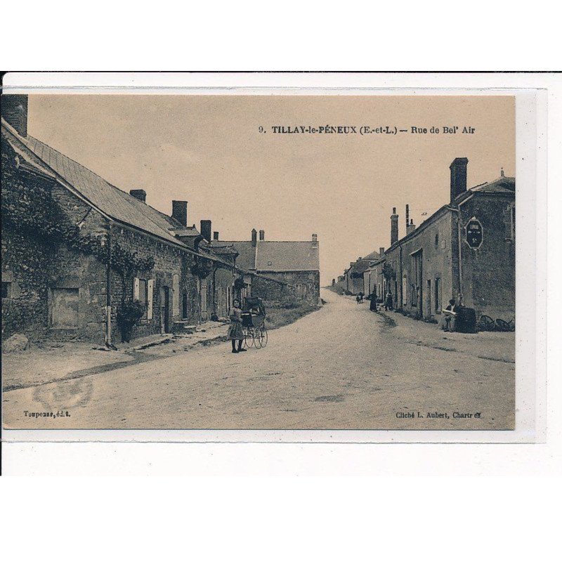 TILLAY-le-PENEUX : Rue de Bel'Air - très bon état