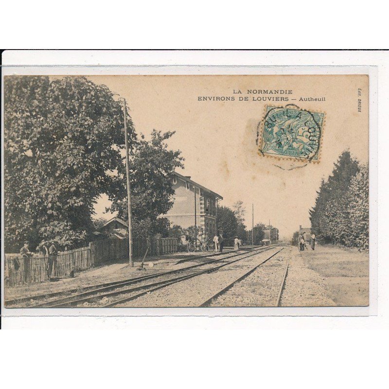 Environs de Louviers, Autheuil, Chemin de Fer - très bon état