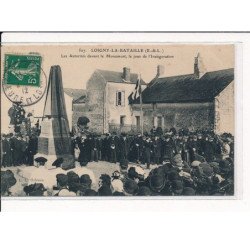LOIGNY-LA-BATAILLE : Les Autorités devant le Monument, le Jour de l'Inauguration - très bon état