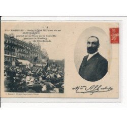 MONTPELLIER : Meeting Viticole du 9 Juin 1907, Aspect de la Place de la Comédie pendant le Meeting  - très bon état