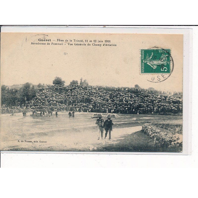 GUERET : Fêtes de la Trinité, 11 et 12 Juin 1911, Aérodrome de Pommeil, vue générale du champ d'Aviation - très bon état