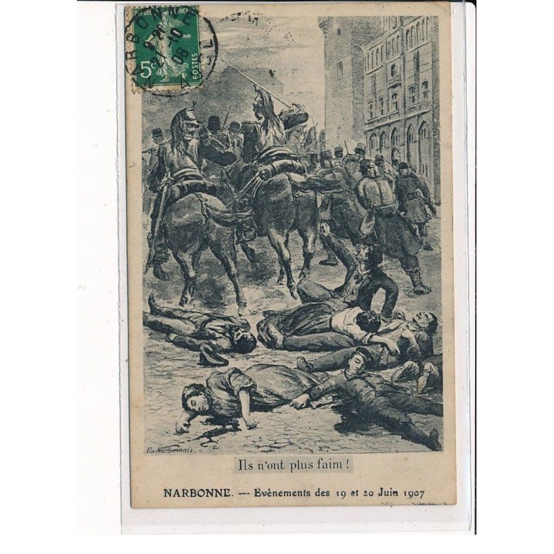 NARBONNE : Evènements des 19 et 20 Juin 1907 - très bon état