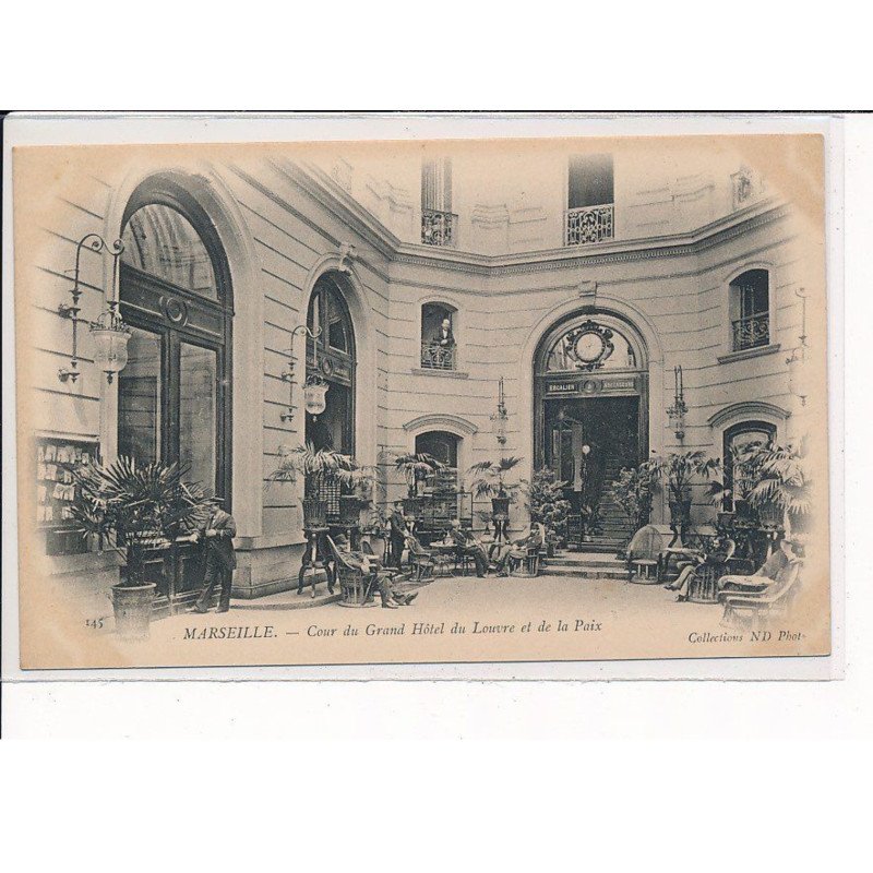 MARSEILLE : Cour du Grand hôtel du Louvre et de la Paix - très bon état MARSEILLE : Cour du Grand hôtel du Louvre et de la Paix - très bon état
