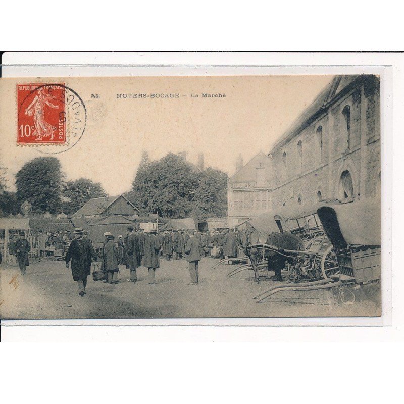 NOYERS-BOCAGE : Le Marché - très bon état
