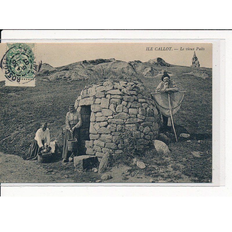 ILE CALLOT : Le vieux Puits - très bon état