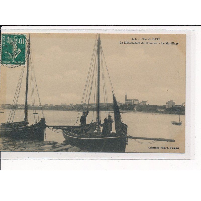 ILE de BATZ : Le Débarcadère du Courrier, Le Mouillage - très bon état