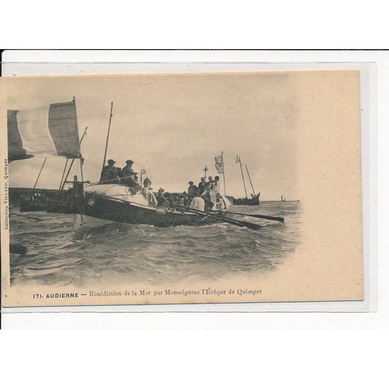 AUDIERNE : Bénédiction de la Mer par Monseigneur l'Evêque de Quimper - très bon état