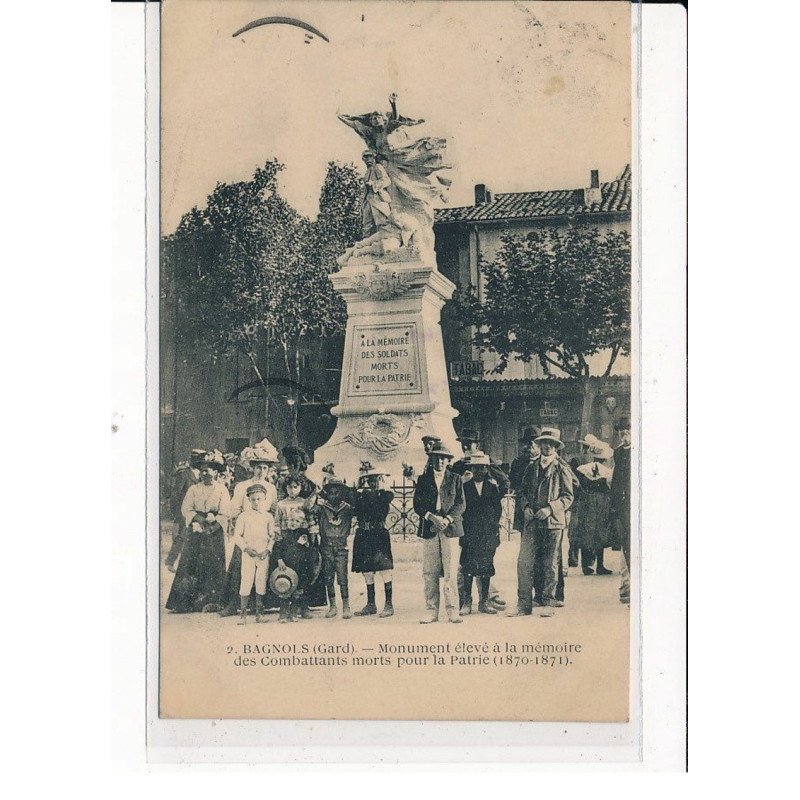 BAGNOLS : Monument élevé à la Mémoire des Combattants morts pour la Patrie (1870-1871) - très bon état