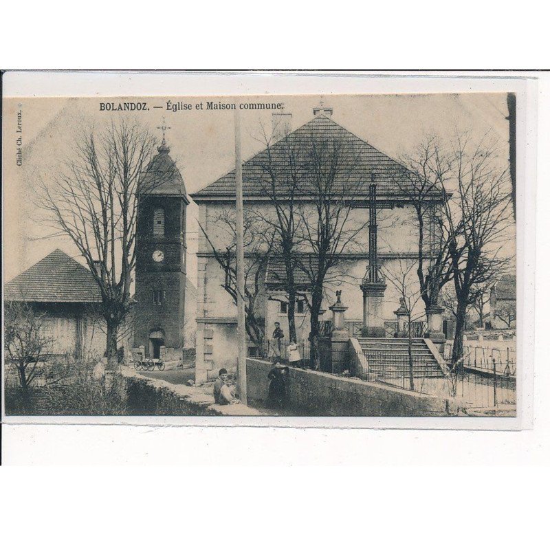 BOLANDOZ : Eglise et Maison Commune - très bon état