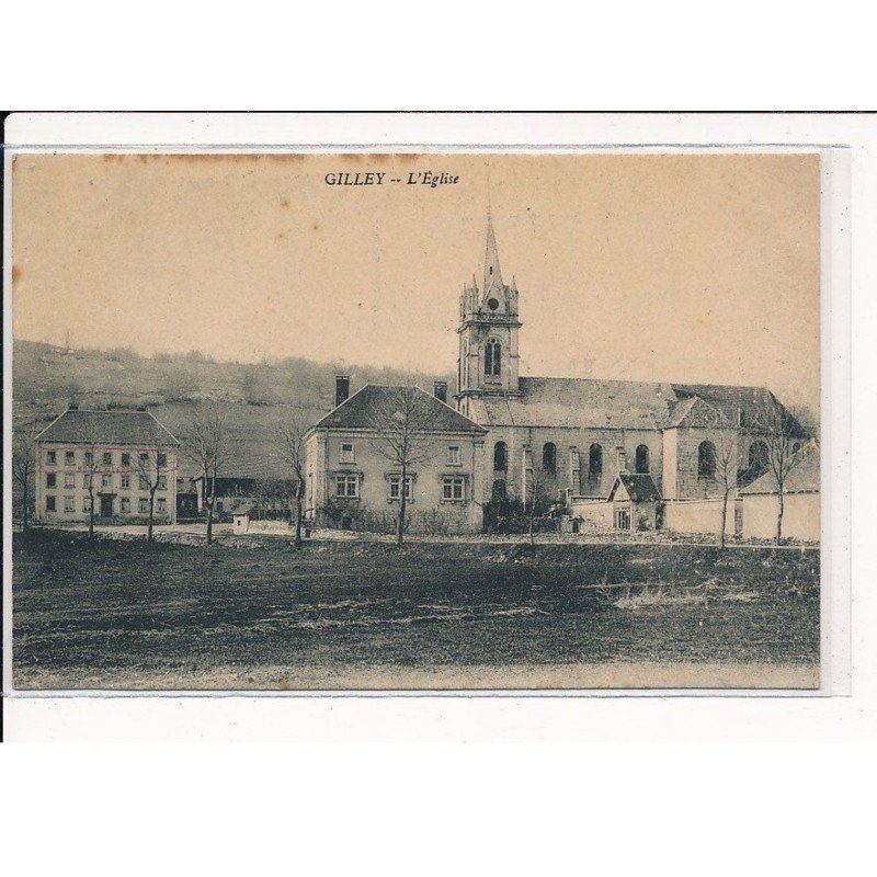 GILLEY : l'Eglise - très bon état