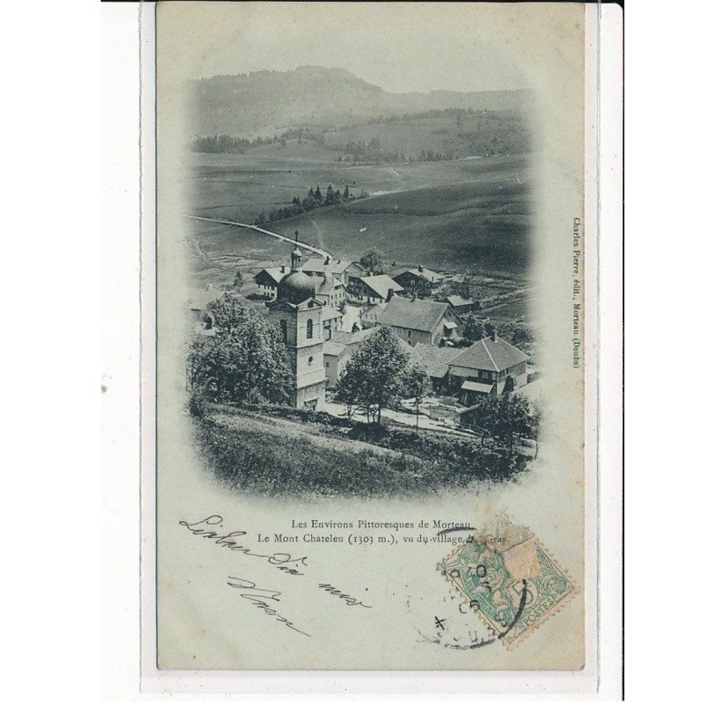 LE MONTCHATELEU : Vue du Village - très bon état