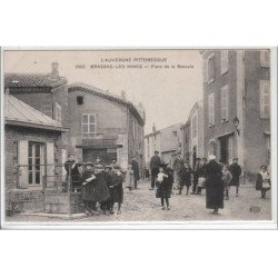 L'AUVERGNE PITTORESQUE : BRASSAC LES MINES : place de la Bascule - très bon état