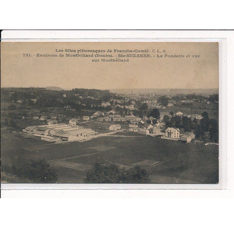 STE-SUZANNE : La Fonderie et vue sur Montbéliard - très bon état