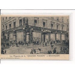 BESANçON : Les Magasins de la "Grande Maison" - très bon état