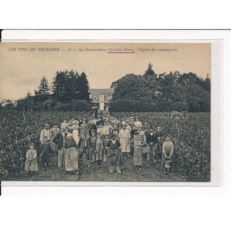 JOUE-lez-TOURS : La Bouchardière, départ des vendangeurs - très bon état