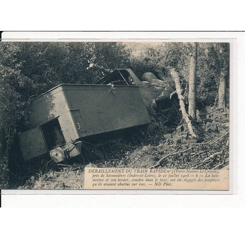Près SAVONNIERES : Déraillement du Train Rapide en 1908 (Paris-Nantes-Le Croisic) - très bon état