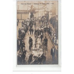 AMBOISE - Fête des Fleurs - 31 Juillet 1910- très bon état