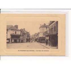 ST-PIERRE-sur-DIVES : La Rue de Lisieux - très bon état