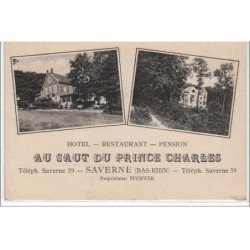 SAVERNE : au saut du prince - hôtel restaurant propriétaire Pfeiffer - très bon état