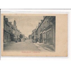 VILLERS-BOCAGE : La Grande Rue - très bon état