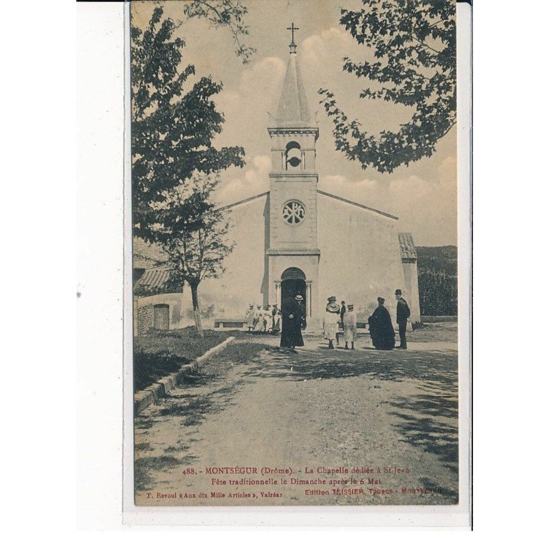 MONTSEGUR : La Chapelle dédiée à St-Jean, Fête traditionnelle le Dimanche après le 6 Mai - très bon état